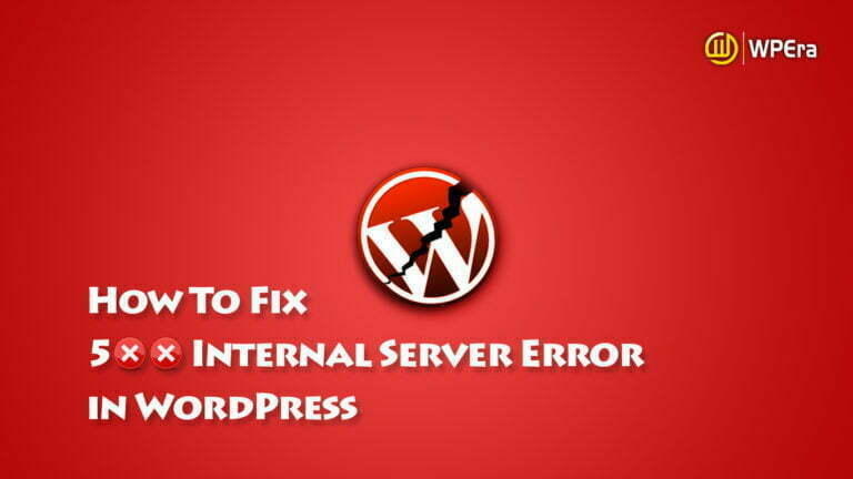 How to Fix the Internal Server Error in WordPress Without losing Data